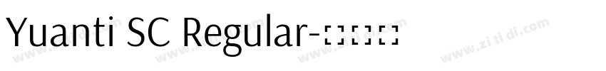 Yuanti SC Regular字体转换